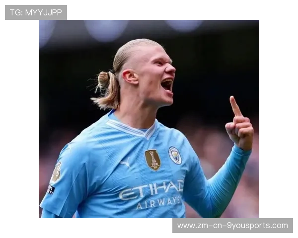 哈兰德再创进球神话,曼城锋线直指世界杯金靴 哈兰德再创进球神话,曼城锋线直指世界杯金靴